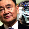 Thaksin wants higher excise duties on EV cars that are simply assembled in Thailand by Chinese firms 